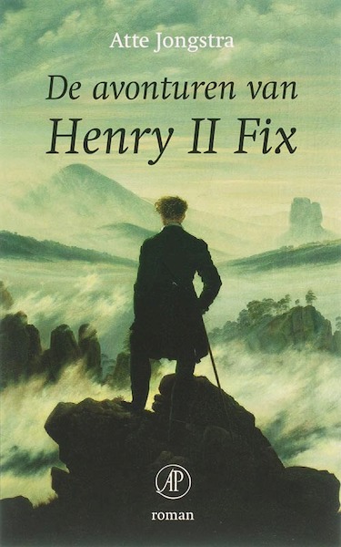 De avonturen van Henry II Fix - Atte Jongstra (ISBN 9789029564441)
