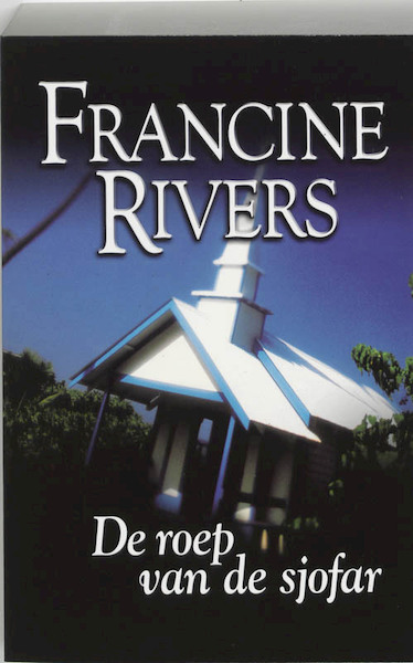 De roep van de sjofar - Francine Rivers (ISBN 9789029717328)