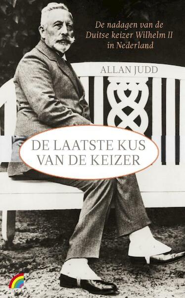 De laatste kus van de keizer - Alan Judd (ISBN 9789041709080)