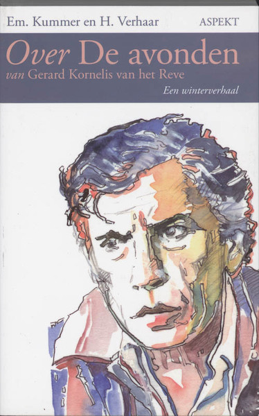Over De avonden van Gerard Kornelis van het Reve - E. Kummer, H. Verhaar (ISBN 9789059112681)
