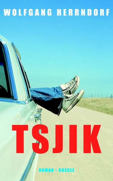 Tsjik - W. Herrndorf, Wolfgang Herrndorf (ISBN 9789059363304)