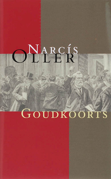 Goudkoorts - Narcís Oller (ISBN 9789074622516)