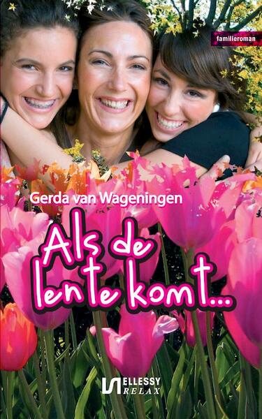 Als de lente komt - Gerda van Wageningen (ISBN 9789086600953)