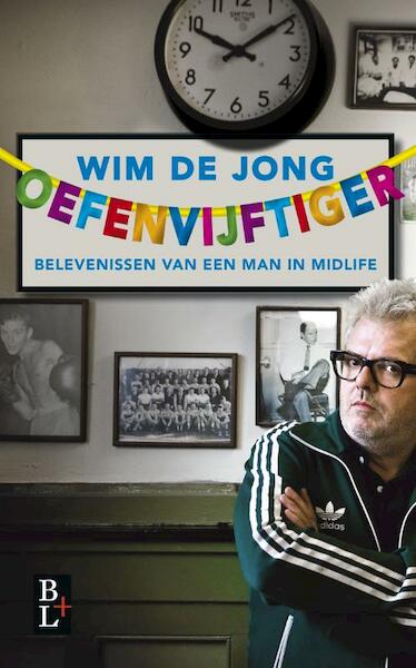 Oefenvijftiger - Wim de Jong (ISBN 9789461560223)