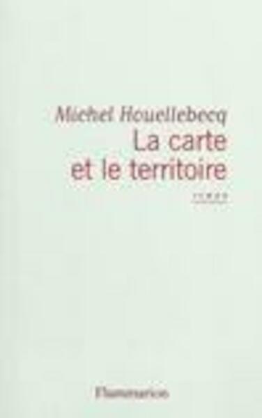 La carte et le territoire - Michel Houellebecq (ISBN 9782081246331)