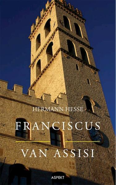 Franciscus van Assisi - Hermann Hesse (ISBN 9789461531445)