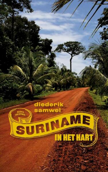 Suriname in het hart - Diederik Samwel (ISBN 9789038891798)