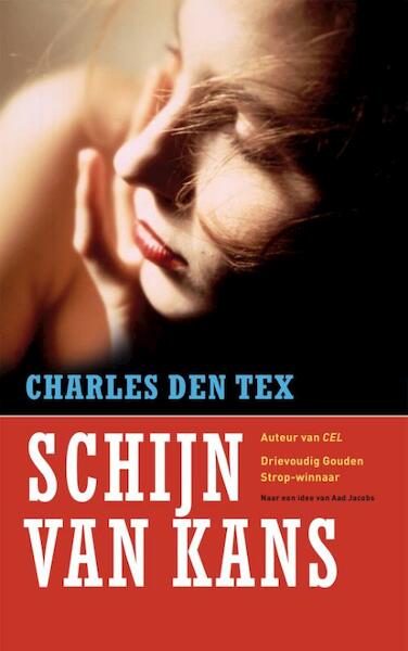 Schijn van kans - Charles den Tex (ISBN 9789462180048)