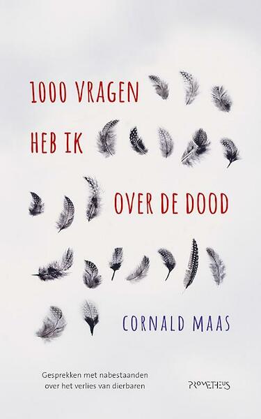 Duizend vragen heb ik over de dood - Cornald Maas (ISBN 9789044624717)