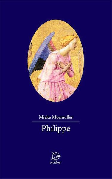 Philippe - Mieke Mosmuller (ISBN 9789075240443)