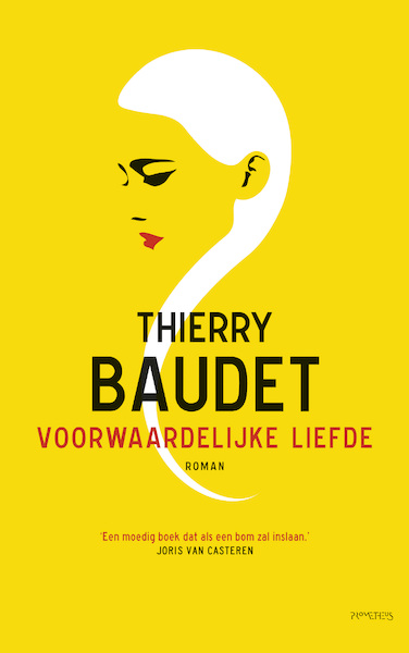 Voorwaardelijke liefde - Thierry Baudet (ISBN 9789044626827)