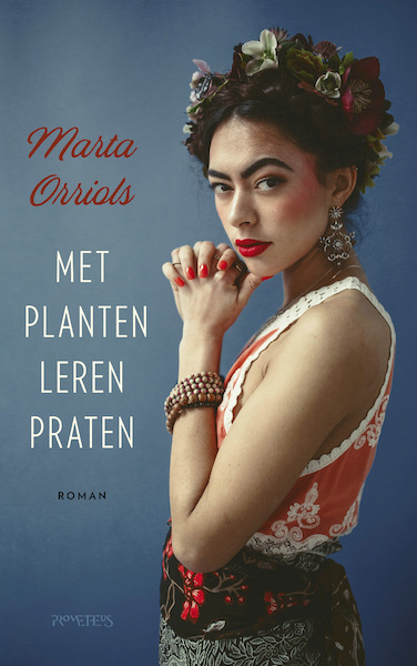 Met planten leren praten - Marta Orriols (ISBN 9789044640595)