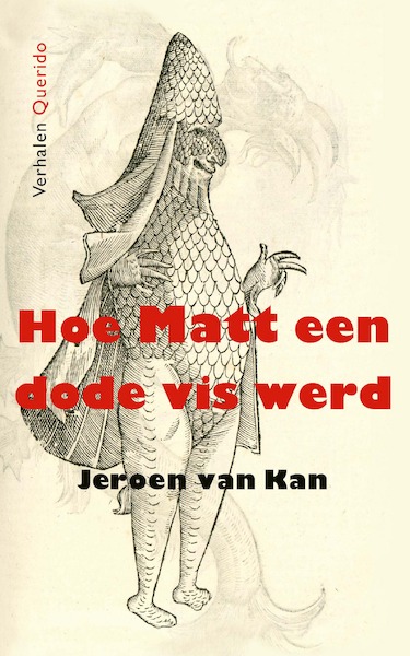 Hoe Matt een dode vis werd - Jeroen van Kan (ISBN 9789021419282)