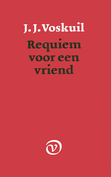 Requiem voor een vriend - J.J. Voskuil (ISBN 9789028205239)