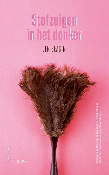 Stofzuigen in het donker - Jen Beagin (ISBN 9789025454609)