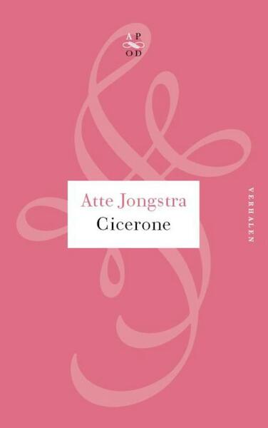 Cicerone - Atte Jongstra (ISBN 9789029574648)