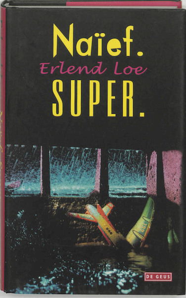 Naief Super - E. Loe (ISBN 9789044501087)