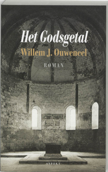 Het Godsgetal - Willem J. Ouweneel (ISBN 9789059110670)