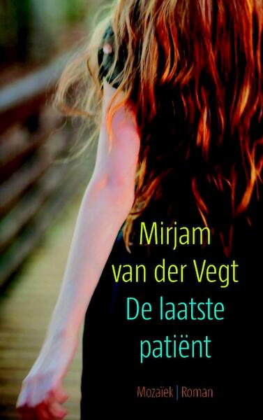 De laatste patiënt - Mirjam van der Vegt (ISBN 9789023993971)