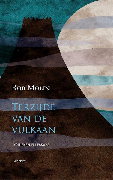 Terzijde van de vulkaan - Rob Molin (ISBN 9789461531421)
