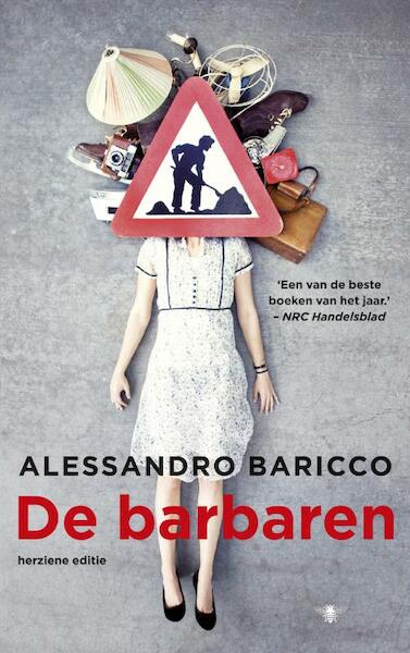 De barbaren - Alessandro Baricco (ISBN 9789023453987)