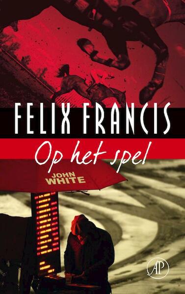 Op het spel - Felix Francis (ISBN 9789029578677)