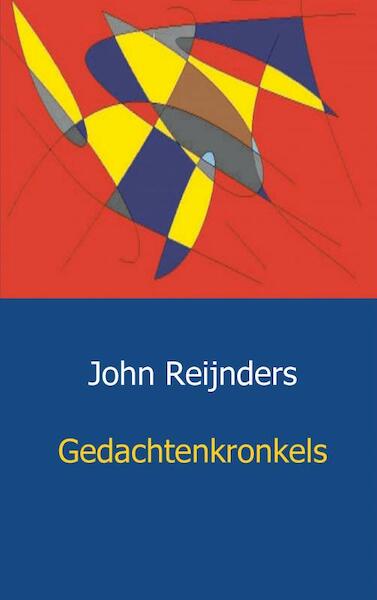 Gedachtenkronkels - John Reijnders (ISBN 9789461932389)