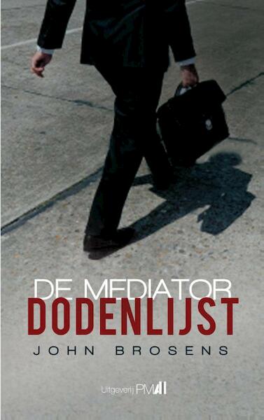 De Mediator dodenlijst - John Brosens (ISBN 9789078840442)
