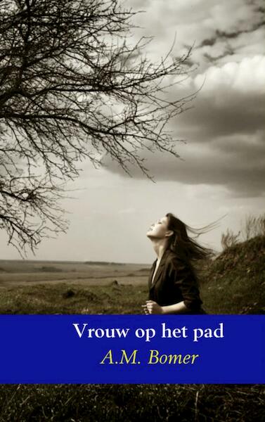 Vrouw op het pad - A. Bomer (ISBN 9789402101423)