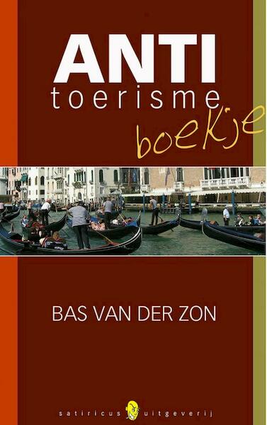 Het antitoerismeboekje - Bas van der Zon (ISBN 9789402103519)