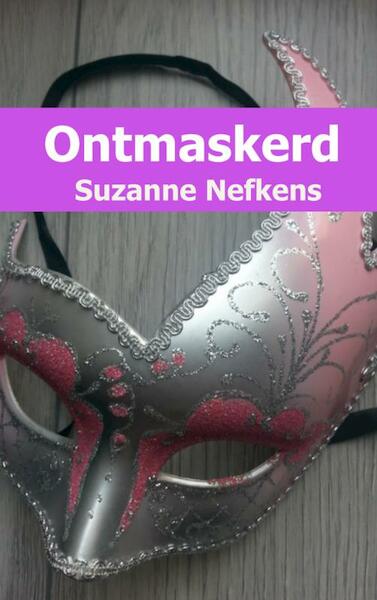 Ontmaskerd - Suzanne Nefkens (ISBN 9789402105971)