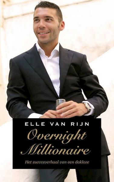 Overnight millionaire - Elle van Rijn (ISBN 9789021455082)