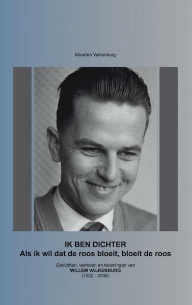 IK BEN DICHTER - Maarten Valkenburg (ISBN 9789402118827)