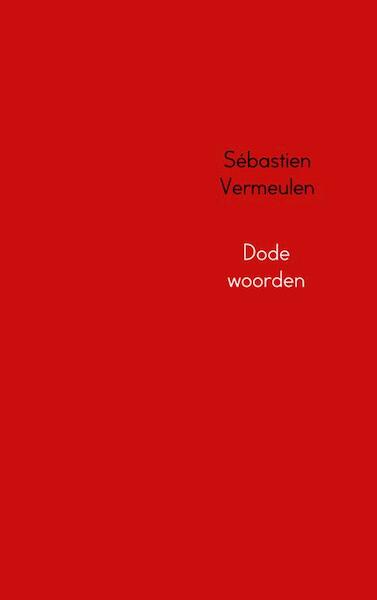 Dode woorden - Sébastien Vermeulen (ISBN 9789402120363)