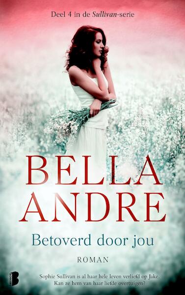 Betoverd door jou / deel 4 - Bella Andre (ISBN 9789402305340)