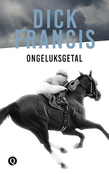 Ongeluksgetal - Dick Francis (ISBN 9789021402642)