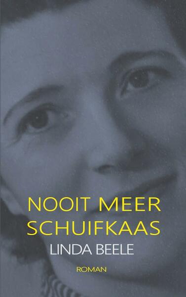 NOOIT MEER SCHUIFKAAS - Linda Beele (ISBN 9789402144130)