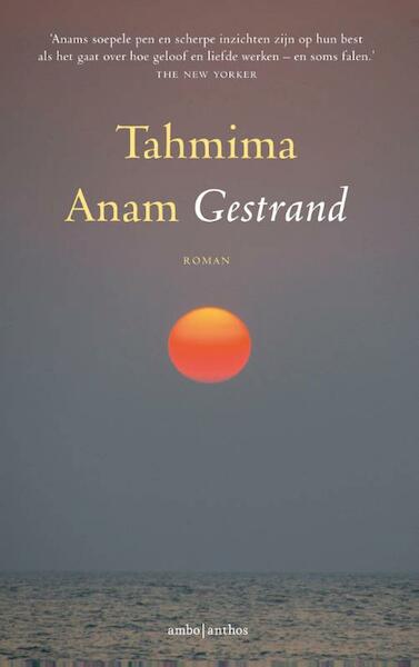 Gestrand - Tahmima Anam (ISBN 9789047200567)