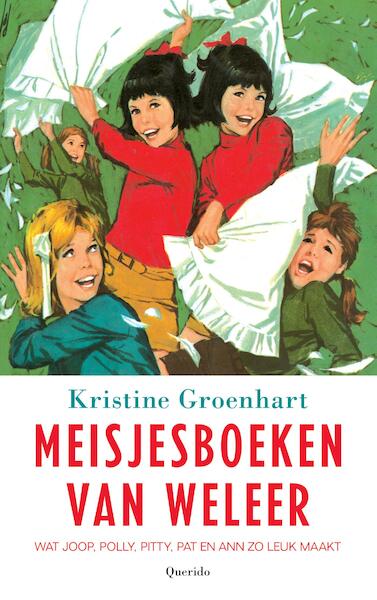 Meisjesboeken van weleer - Kristine Groenhart (ISBN 9789021402284)