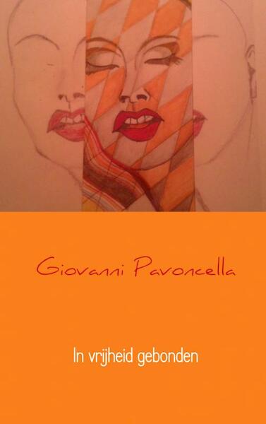 In vrijheid gebonden - Giovanni Pavoncella (ISBN 9789402151589)