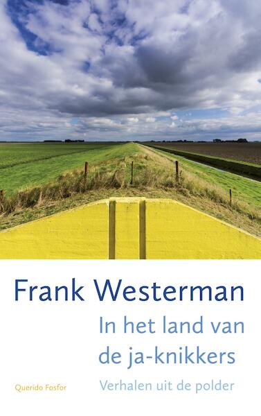 In het land van de ja-knikkers - Frank Westerman (ISBN 9789021406145)