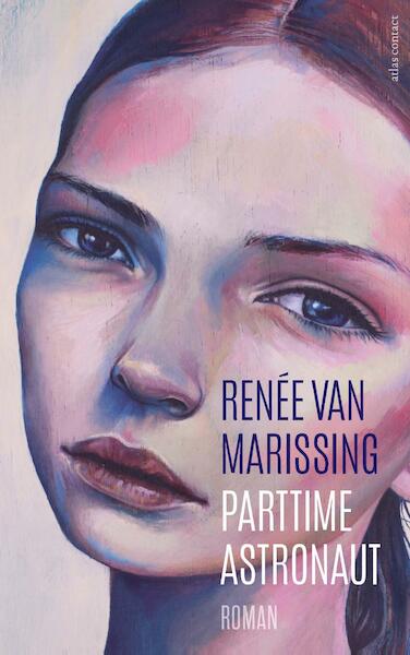 Parttime astronaut - Renée van Marissing (ISBN 9789025450632)