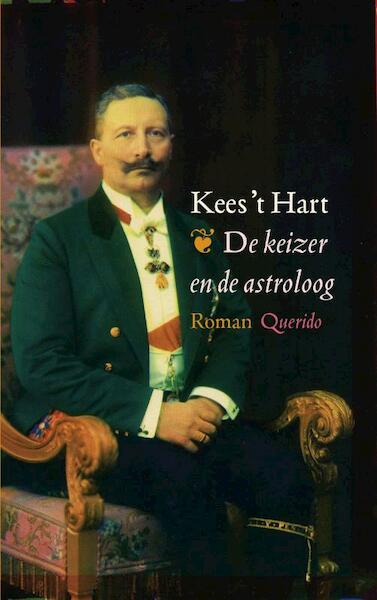 De keizer en de astroloog - Kees 't Hart (ISBN 9789021437477)