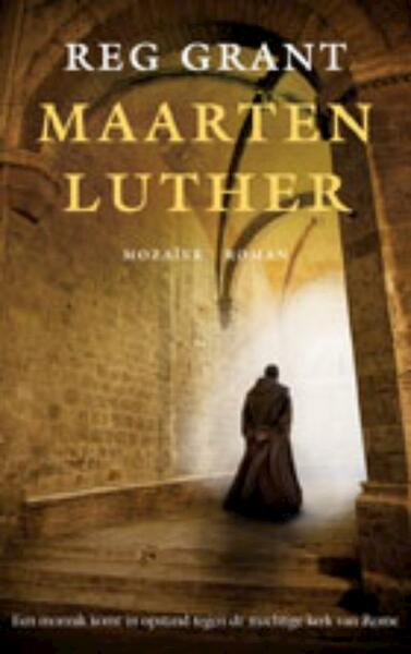 Maarten Luther - Reg Grant (ISBN 9789023993759)