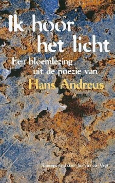 Ik hoor het licht - H. Andreus (ISBN 9789025106287)