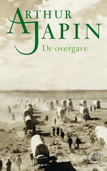 De overgave - Arthur Japin (ISBN 9789029573634)