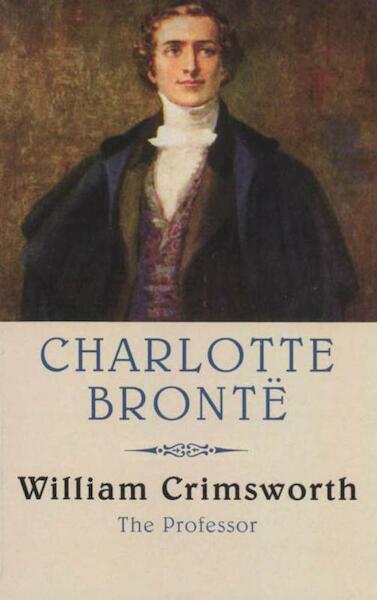 William Crimsworth - C. Brontë (ISBN 9789041707413)