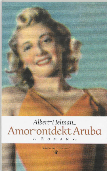 Amor ontdekt Aruba - A. Helman (ISBN 9789054291244)