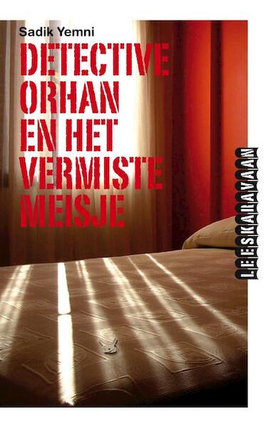 Detective Orhan en het vermiste meisje - Sadik Yemni (ISBN 9789054836957)