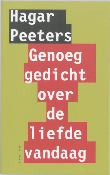 Genoeg gedicht over de liefde vandaag - Hagar Peeters (ISBN 9789057593529)